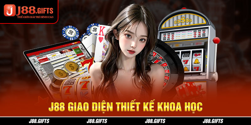 Cổng game J88 thiết kế giao diện đẹp mắt, khoa học