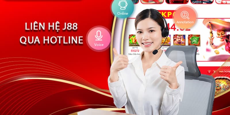 Hình thức hỗ trợ liên hệ J88 qua số hotline với các vấn đề cấp bách